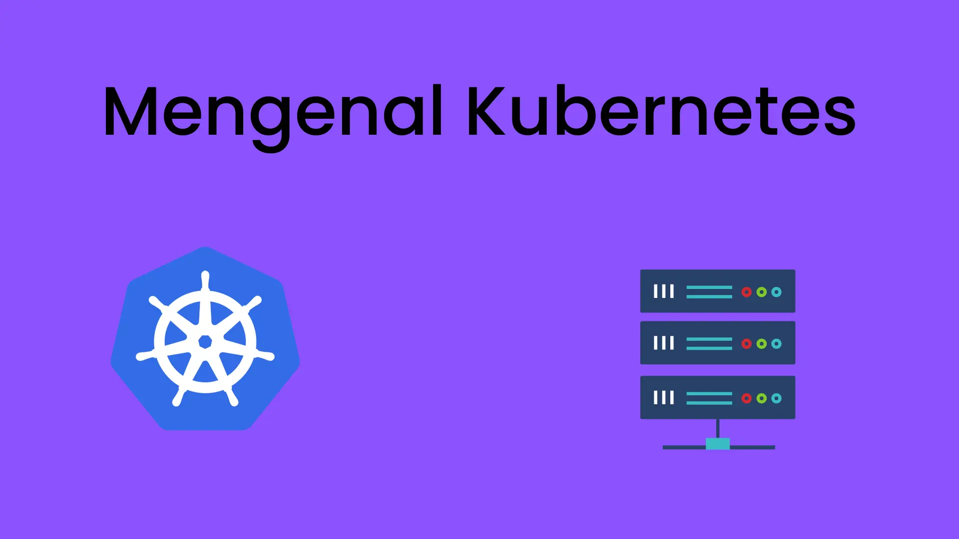 mengenal kubernetes