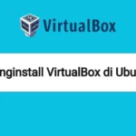 Tutorial Menginstall VirtuaBox